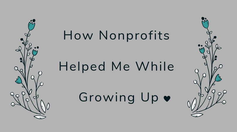 How Nonprofits Helped Me While Growing Up