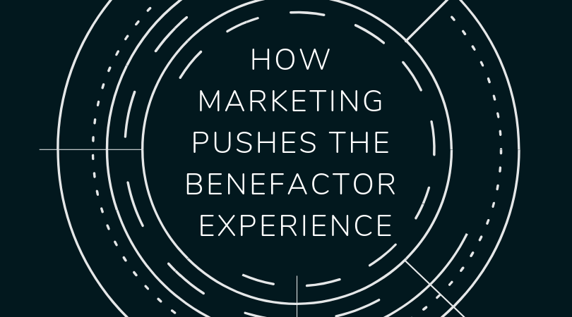 How Marketing Pushes the Benefactor Experience