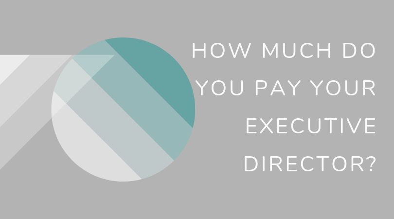 How Much Do You Pay Your Executive Director?