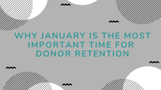 Why January Is the Most Important Time for Donor Retention